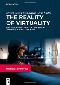 cover of the book The Reality of Virtuality: Harness the Power of Virtual Reality to Connect with Consumers