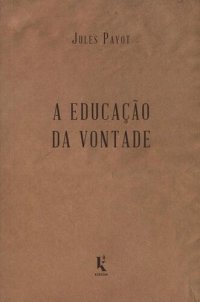 cover of the book A Educação da Vontade