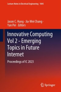 cover of the book Innovative Computing Vol 2 - Emerging Topics in Future Internet: Proceedings of IC 2023