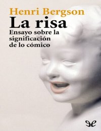 cover of the book La risa Ensayo sobre la significación de lo cómico