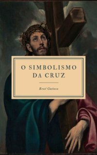 cover of the book O Simbolismo da Cruz