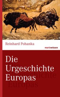 cover of the book Die Urgeschichte Europas