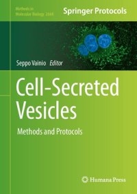 cover of the book Cell-Secreted Vesicles: Methods and Protocols (Methods in Molecular Biology, 2668)