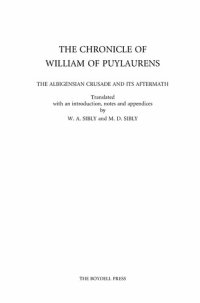 cover of the book The Chronicle of William of Puylaurens: The Albigensian Crusade and its Aftermath