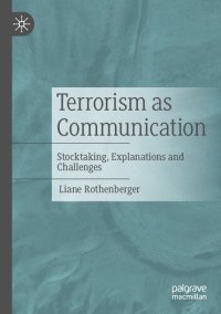 cover of the book Terrorism as Communication: Stocktaking, Explanations and Challenges