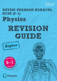 cover of the book REVISE Edexcel GCSE (9-1) Physics Higher Revision Guide