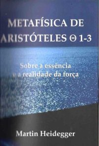 cover of the book Metafísica de Aristóteles: sobre a essência e a realidade da força