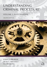 cover of the book Understanding Criminal Procedure: Investigation (Volume 1) (Understanding Series)