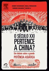 cover of the book O Século XXI Pertence à China? Um debate sobre a grande potência asiática