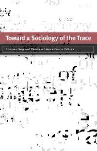 cover of the book Toward a Sociology of the Trace