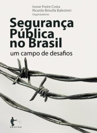 cover of the book Segurança pública no Brasil: um campo de desafios