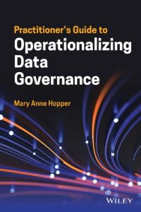 cover of the book Practitioner's Guide to Operationalizing Data Governance