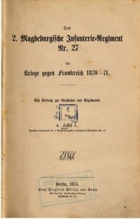 cover of the book Das 2. Magdeburgische Infanterie-Regiment Nr. 27 im Kriege gegen Frankreich 1870-71 : Ein Beitrag zur Geschichte des Regiments