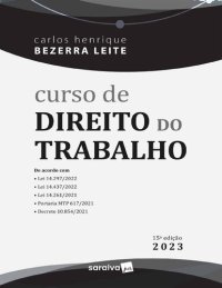 cover of the book Curso de Direito do Trabalho, de acordo com a lei 14.297/2022, 14.437/2022,14.261/2021, portaria MTP 617/2021, decreto 10.854/2021