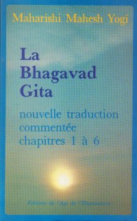 cover of the book La Bhagavad gita : nouvelle traduction commentée des chapîtres 1à 6