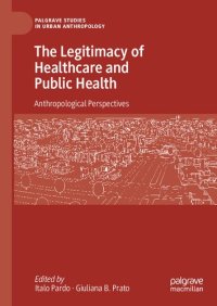 cover of the book The Legitimacy of Healthcare and Public Health: Anthropological Perspectives