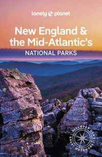 cover of the book Lonely Planet New England & the Mid-Atlantic's National Parks 1 (National Parks Guide)