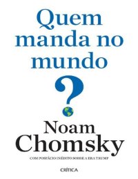 cover of the book Quem manda no mundo? Com posfácio inédito sobre a era Trump