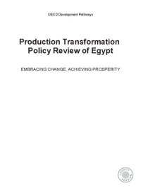 cover of the book OECD Development Pathways Production Transformation Policy Review of Egypt Embracing Change, Achieving Prosperity