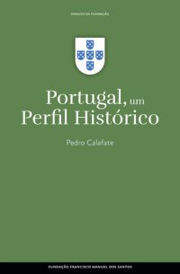 cover of the book Portugal, um Perfil Histórico