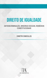 cover of the book Direito de igualdade: antidiscriminação, minorias sociais, remédios constitucionais