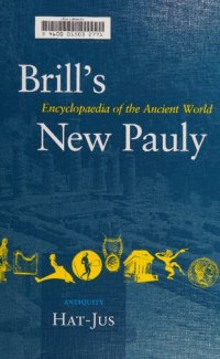 cover of the book Brill's New Pauly Encyclopaedia of the Ancient World (Hat-Jus)