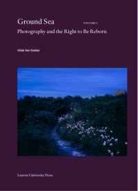 cover of the book Ground Sea: Photography and the Right to Be Reborn