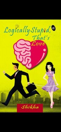 cover of the book Logically Stupid, That's Love