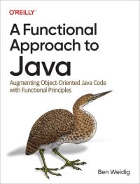 cover of the book A Functional Approach to Java: Augmenting Object-Oriented Java Code with Functional Principles