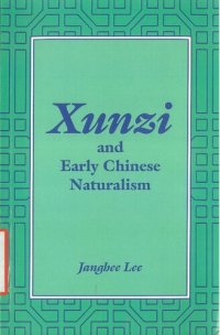 cover of the book Xunzi and Early Chinese Naturalism