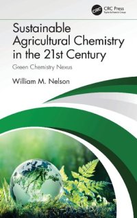 cover of the book Sustainable Agricultural Chemistry in the 21st Century: Green Chemistry Nexus