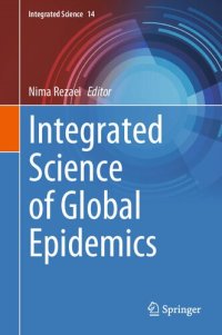 cover of the book Integrated Science of Global Epidemics (Integrated Science, 14)
