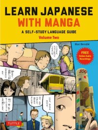 cover of the book Learn Japanese with Manga Volume Two: A Self-Study Language Guide