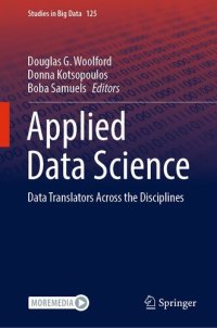 cover of the book Applied Data Science: Data Translators Across the Disciplines (Studies in Big Data, 125)