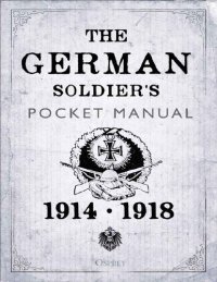 cover of the book The German Soldier's Pocket Manual: 1914–1918