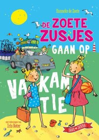 cover of the book De Zoete Zusjes gaan op vakantie