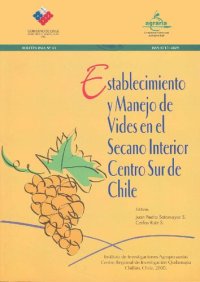 cover of the book Establecimiento y manejo de vides en el Secano Interior Centro Sur de Chile