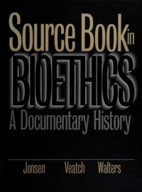 cover of the book Source book in bioethics: A Documentary History