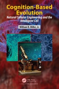 cover of the book Cognition-Based Evolution: Natural Cellular Engineering and the Intelligent Cell