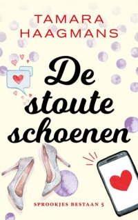 cover of the book De stoute schoenen (Sprookjes bestaan 5)