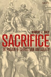 cover of the book Sacrifice in Pagan and Christian Antiquity