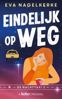 cover of the book Eindelijk op weg: De nachttaxi #2