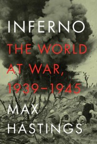 cover of the book Inferno: The World at War, 1939-1945