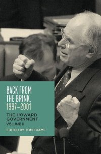 cover of the book Back from the Brink, 1997-2001: The Howard Government, Vol II