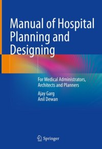 cover of the book Manual of Hospital Planning and Designing; For Medical Administrators, Architects and Planners