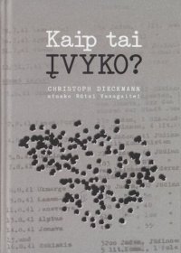 cover of the book Kaip tai įvyko?