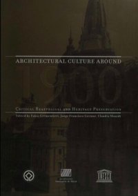 cover of the book Architectural Culture Around 1900 Critical Reappraisal and Heritage Preservation