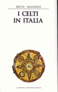 cover of the book I celti d'Italia