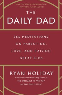 cover of the book The Daily Dad: 366 Meditations on Parenting, Love, and Raising Great Kids