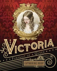 cover of the book Victoria: Portrait of a Queen